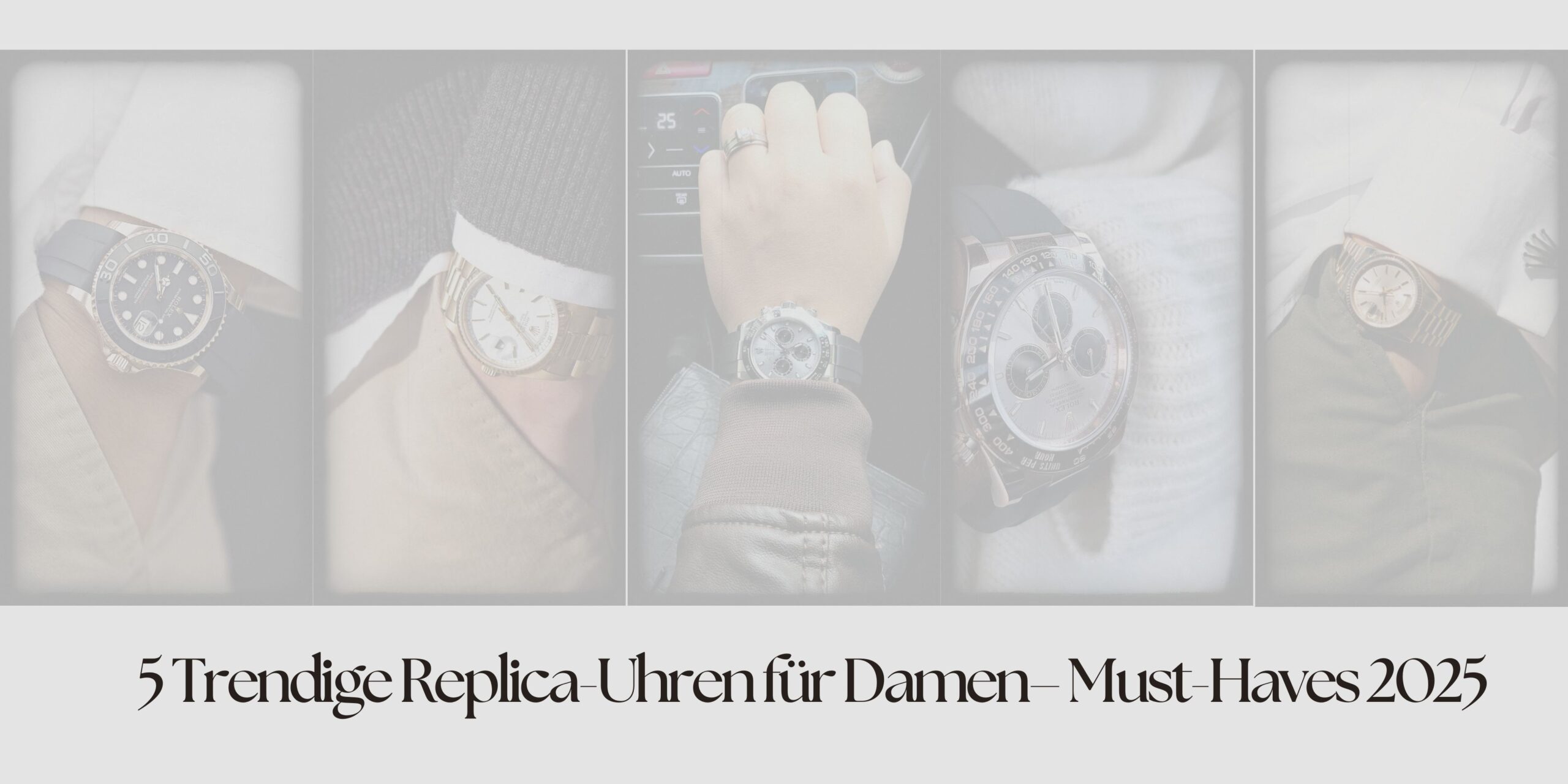 5 Trendige Replica-Uhren für Damen– Must-Haves 2025